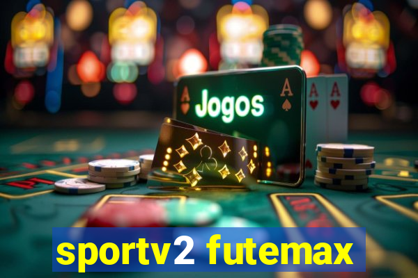 sportv2 futemax